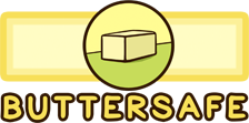 Buttersafe